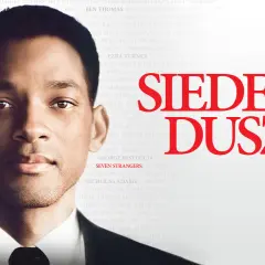 Siedem dusz: Czy zrozumiałeś zakończenie? Pełna analiza filmu