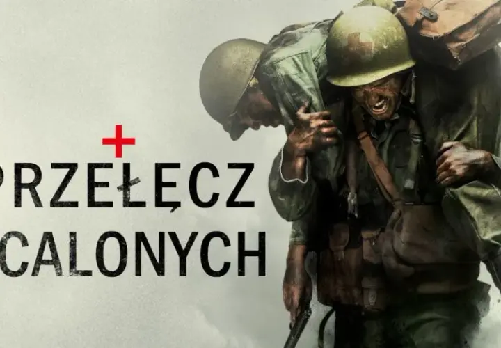 Film Przełęcz ocalonych - Dramat wojenny o niezwykłym bohaterstwie