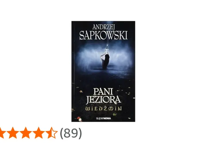 Okładka książki "Pani Jeziora" Andrzeja Sapkowskiego. Tajemnicza kobieta z mieczem wynurza się z wody.