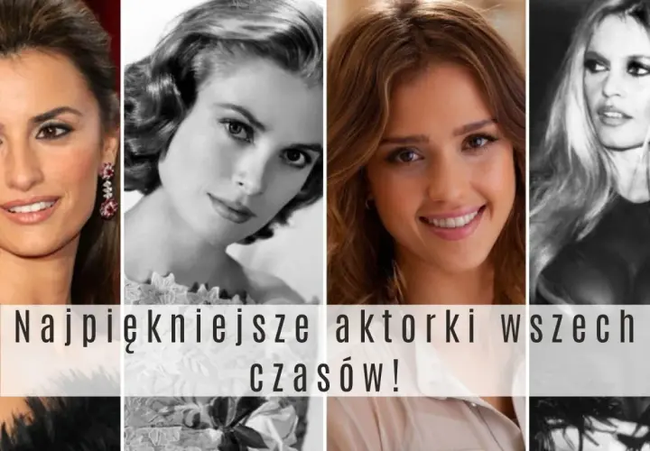 Najpiękniejsze aktorki Hollywood: Ewolucja kanonów i wieczne ikony