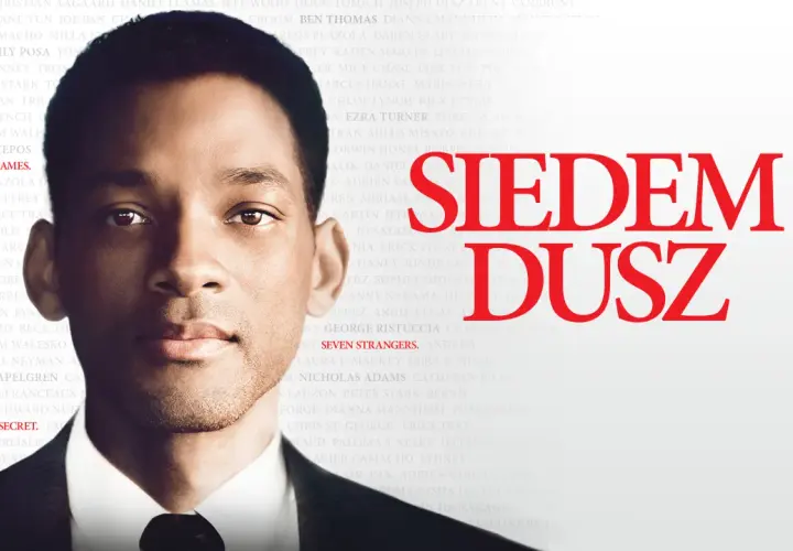 Siedem dusz: Czy zrozumiałeś zakończenie? Pełna analiza filmu