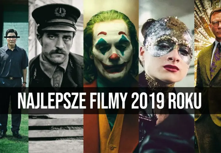 Najlepsze kino 2019: Przegląd hitów i niespodzianek filmowych