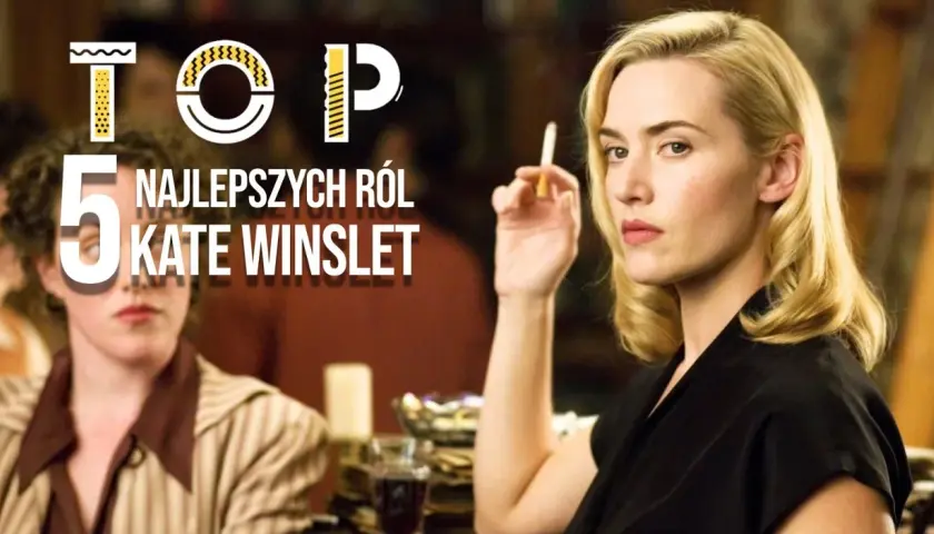 Kate Winslet - poznaj wszystkie filmy w których zagrała słynna aktorka