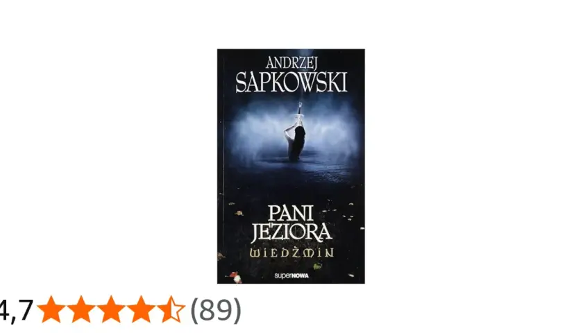Okładka książki "Pani Jeziora" Andrzeja Sapkowskiego. Tajemnicza kobieta z mieczem wynurza się z wody.