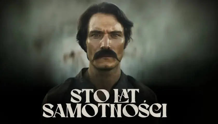 Netflix "Sto lat samotności": Co musisz wiedzieć przed seansem?