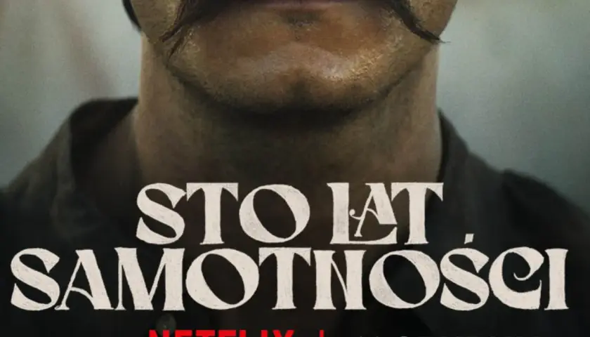 Sto lat samotności Netflix: To serial, nie film! Data, obsada