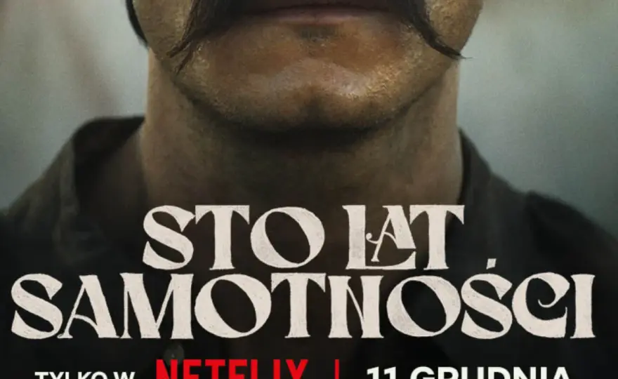 Sto lat samotności Netflix: To serial, nie film! Data, obsada
