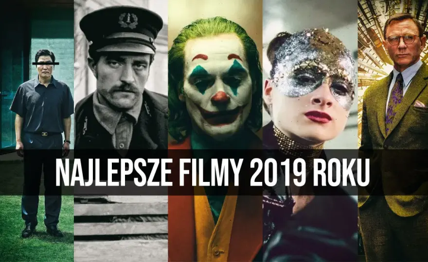Najlepsze kino 2019: Przegląd hitów i niespodzianek filmowych