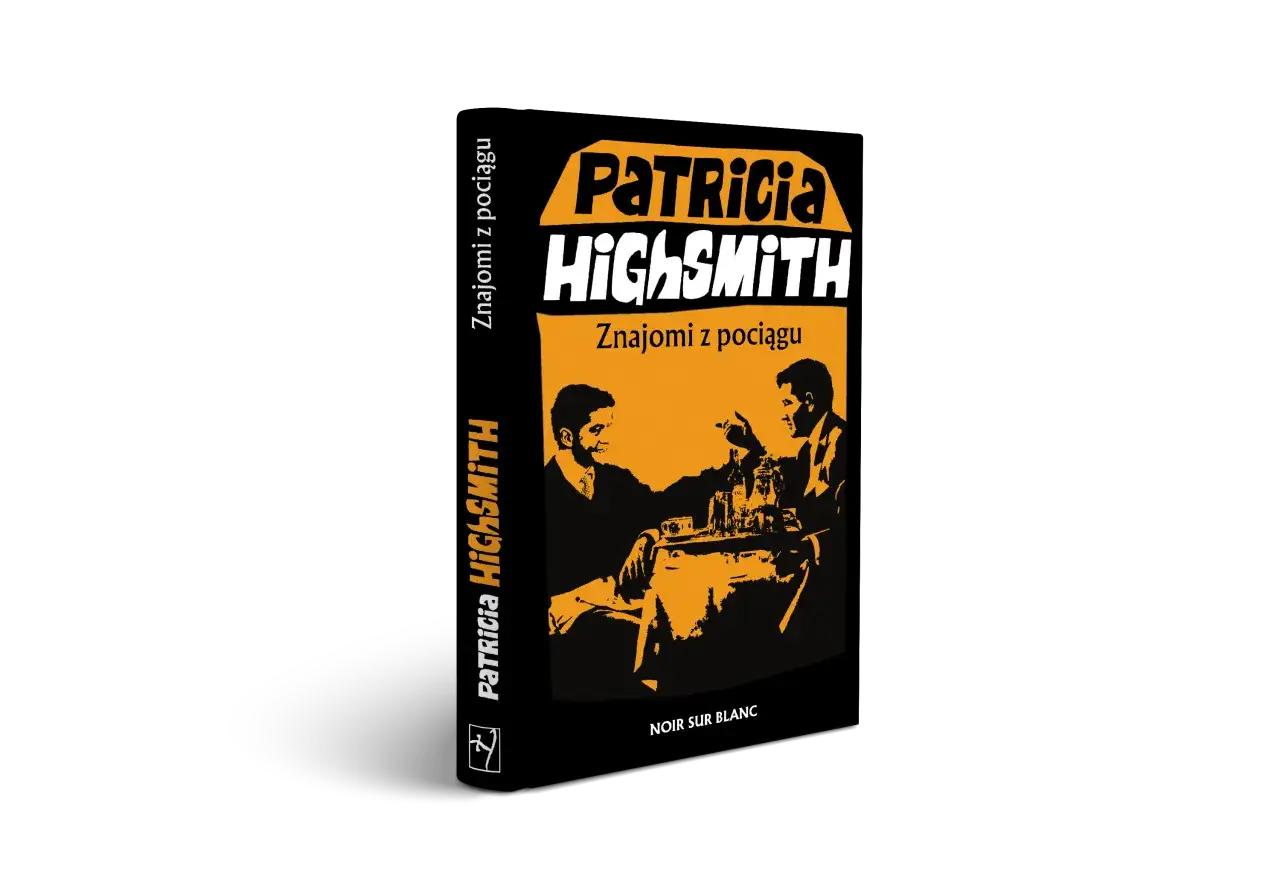 Patricia Highsmith Znajomi z pociągu okładka książki
